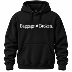Baggage ≠ Broken – Embroidered Hoodie